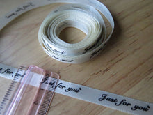 Load image into Gallery viewer, 5 yards Just for You Cream Satin Ribbon 10mm